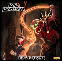 Evil Whiplash : Rituals of Punishment